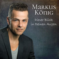 CD-Cover Markus König Dieser Blick in Deinen Augen